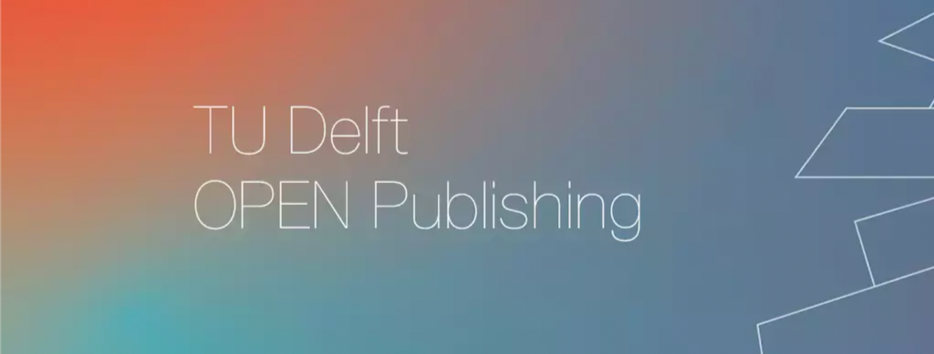 Partnership with TU Delft OPEN Publishing & release of