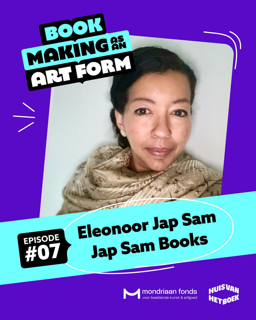 Podcast: book making as an art form #7 by The Book Photographer with publisher Eleonoor Jap Sam 26 October