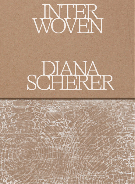Interwoven. Diana Scherer