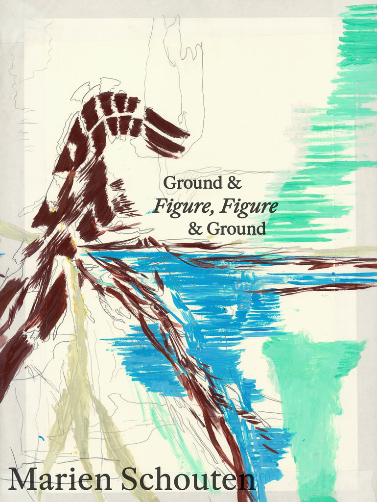 Ground & Figure, Figure & Ground. Marien Schouten
