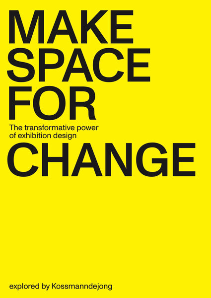 Make Space for Change