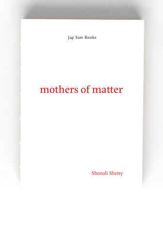 Mothers of Matter