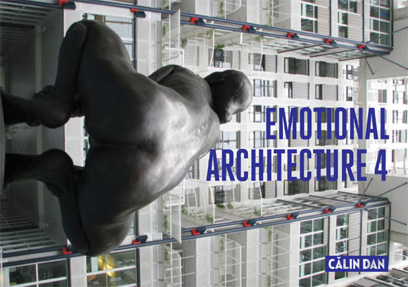 Emotional Architecture #4 - Calin Dan