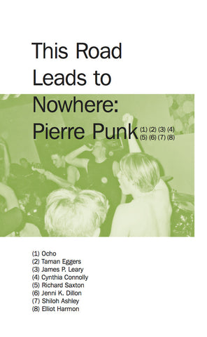 This Road Leads to Nowhere: Pierre Punk