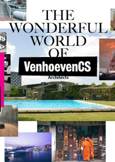 The Wonderful World of VenhoevenCS Architects